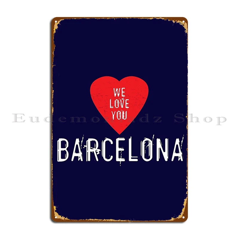 We Love You Barcelona Metal Pl – обзор и цена Home Barcelona